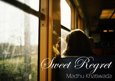Sweet Regret – Madhu Khatiwada